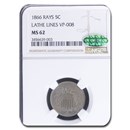 1866 Shield Nickel MS-62 NGC CAC (Rays, Lathe Lines VP-008) 1866 Shield Nickel MS-62 NGC CAC (Rays, Lathe Lines VP-008)